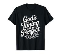 Le Timing de Dieu est Une Foi chrétienne Parfaite et inspirante T-Shirt