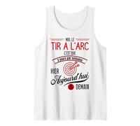 Le Tir À L'Arc C'est Tous Les Jours - Cadeau Humour Archer Débardeur
