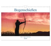 Le tir à l'arc. Sport - plaisir - suspense, Version française (Calendrier mural 2026 DIN A4 portrait), Calendrier CALVENDO mensuel