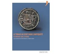 Le tirage au sort dans l'Antiquité: Du monde grec à Rome