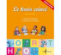 Le tiroir coincé : Comment expliquer la dyslexie aux enfants