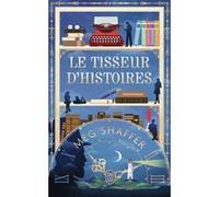 Le tisseur d'histoires Meg Shaffer (Auteur), Laurent Bury (Traduction)