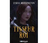 Le tisseur du roi: Le tisseur du roi T1