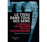 Le tissu dans tous ses sens - Collectif - Couleurs Contemporaines - relié - Guide