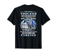 Le Titre de Camionneur ne Peut Pas être hérité ni acheté (Retour) T-Shirt