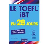 Le TOEFL iBT en 28 jours - Cyrille Nna Koum - Ellipses - broché - Méthode de langue