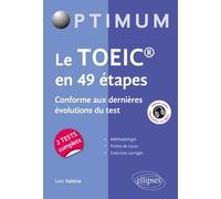 Le Toeic En 49 Étapes - Conforme Aux Dernières Évolutions Du Test