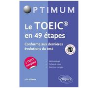 Le Toeic En 49 Étapes - Conforme Aux Dernières Évolutions Du Test
