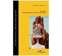 Le Togo - Lieux De Mémoire Et Sites De Conscience