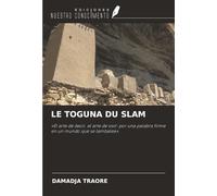LE TOGUNA DU SLAM: 'El arte de decir, el arte de vivir: por una palabra firme en un mundo que se tambalea'.