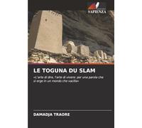 LE TOGUNA DU SLAM: «L'arte di dire, l'arte di vivere: per una parola che si erge in un mondo che vacilla»