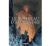 Le Tombeau d'Alexandre T03: Le Sarcophage d'Albâtre