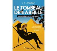 Le tombeau de l'abeille: Les enquêtes de Posie Parker (tome 2)