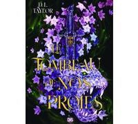 Le Tombeau de nos proies - Tome 01 (broché) D. L. Taylor (Auteur), Manon Malais (Traduction)