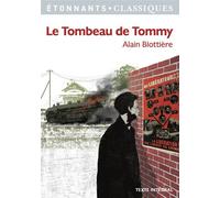 Le Tombeau de Tommy Texte intégral et dossier - Alain Blottière - Flammarion - Poche - Scolaire / Universitaire