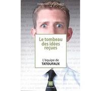 Le tombeau des idées reçues