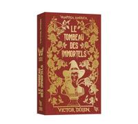Le Tombeau des Immortels - Edition collector (Vampyria America : le cycle des desperados) - 1 Victor Dixen (Auteur)