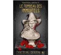 Vampyria America - Tome 1 - Le Tombeau Des Immortels
