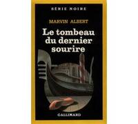 Le tombeau du dernier sourire MARVIN ALBERT (Auteur), Simone Hilling (Traduction)