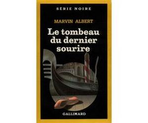 Le tombeau du dernier sourire MARVIN ALBERT (Auteur), Simone Hilling (Traduction)