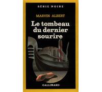 Le tombeau du dernier sourire - MARVIN ALBERT - Gallimard - Poche - Livre