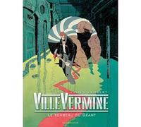 Villevermine Tome 3 - Le Tombeau Du Géant
