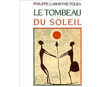 Philippe Laburthe-Tolra – Le Tombeau du Soleil – Chronique des Bendzo – Livre