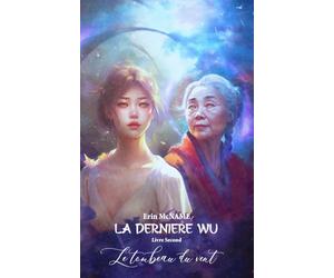 Le Tombeau du Vent: La Dernière Wu Livre Second