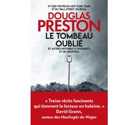 Le Tombeau oublié - et autres histoires d'ossements et de meurtres - Douglas Preston - Archipel Eds De L' - broché - Roman