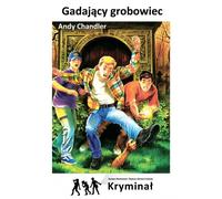Le tombeau parlant Les nouvelles aventures des trois détectives (Buch auf Polnisch)