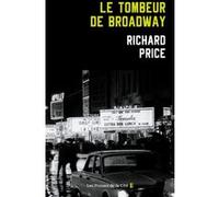 Le Tombeur de Broadway Richard Price (Auteur), Jean-François Merle (Traduction)