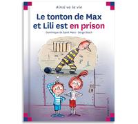 Max Et Lili - Le Tonton De Max Et Lili Est En Prison