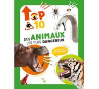 Le Top 10 des animaux les plus dangereux