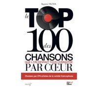 Le Top 100 chansons que l'on devrait tous connaître par coeur