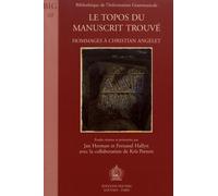 Le Topos Du Manuscrit Trouvé - Hommages À Christian Angelet