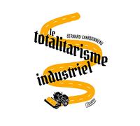 Le totalitarisme industriel