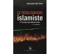 Le Totalitarisme islamiste à l'assaut des démocraties