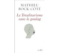 Le Totalitarisme sans le goulag