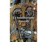 Le totalitarisme travesti