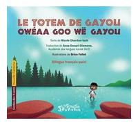 Le totem de Gayou Bilingue français-paicî - Nicole Chardon-Isch - L'harmattan - broché - Contes et légendes jeunesse
