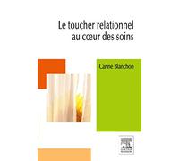 Le toucher relationnel au coeur des soins