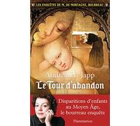 Le Tour d'abandon: LES ENQUÊTES DE M.DE MORTAGNE, BOURREAU