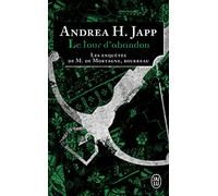 Le tour d'abandon: Les enquêtes de M. de Mortagne, bourreau