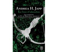 Le tour d'abandon Les enquêtes de M. de Mortagne, bourreau - Andrea H. Japp - J'ai Lu - Poche - Roman