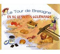Le tour de Bretagne en 80 desserts gourmands