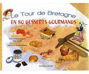 Le tour de Bretagne en 80 desserts gourmands