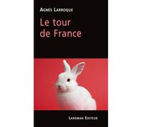 Le tour de France - Agnès Larroque - Lansman Eds - broché - Théâtre