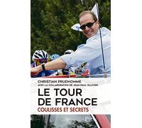 Le tour de France, coulisses et secrets