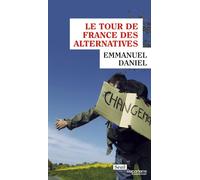 Le Tour de France des alternatives - Emmanuel Daniel - Seuil - broché - Etude