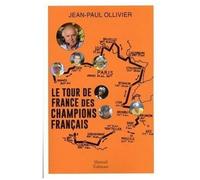 Le Tour De France Des Champions Français